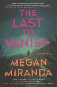 The Last to Vanish by Megan Miranda