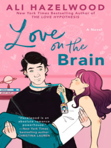 Love on the Brain: A Novel by Ali Hazelwood