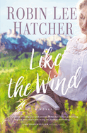 Like the Wind by Robin Lee Hatcher