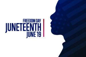 Juneteenth. Freedom Day. June 19.