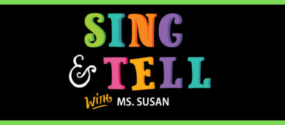 Sing and Tell story time graphic.