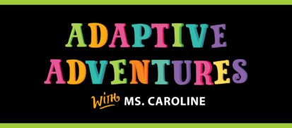 Adaptive Adventures story time graphic