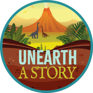 graphic of dirt, dinosaurs, volcano and foliage with text Unearth a Story